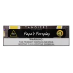 TANGIERS PAPA’S FOREPLAY 250G